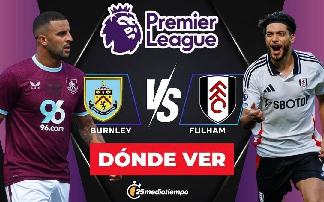 Burnley vs Fulham EN VIVO: Raúl Jiménez Brilla en la Premier League 2025