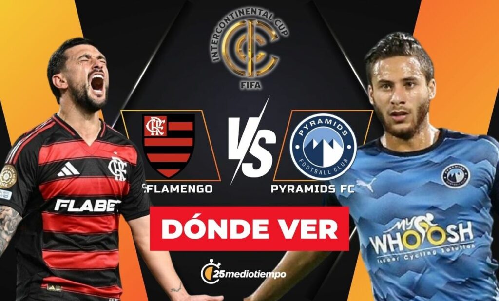 Flamengo y Pyramids FC: Todo sobre la Copa Intercontinental 2025 y cómo verlo