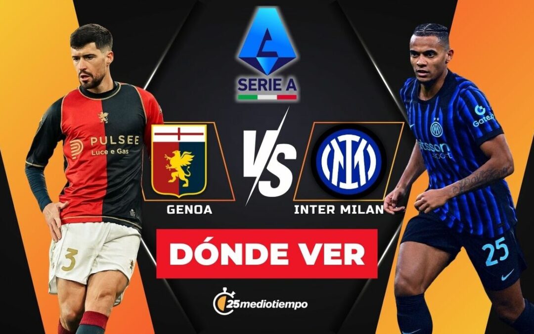 Genoa vs Inter de Milan EN VIVO: Horario y dónde ver la acción de la Serie A 2025