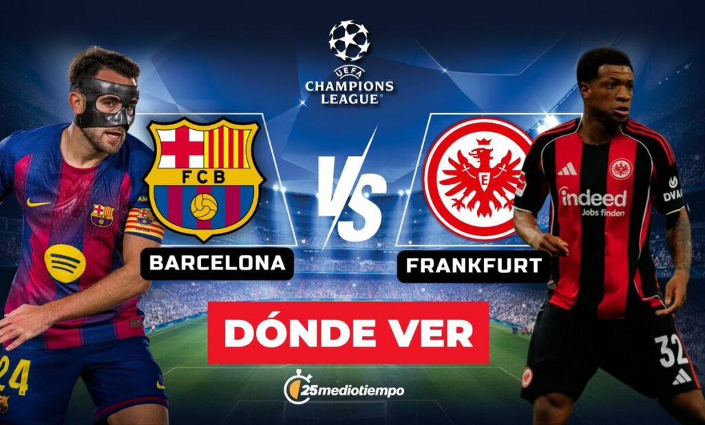 Barcelona vs Frankfurt: ¿Cómo y dónde ver EN VIVO el partido de la Champions League 2025?