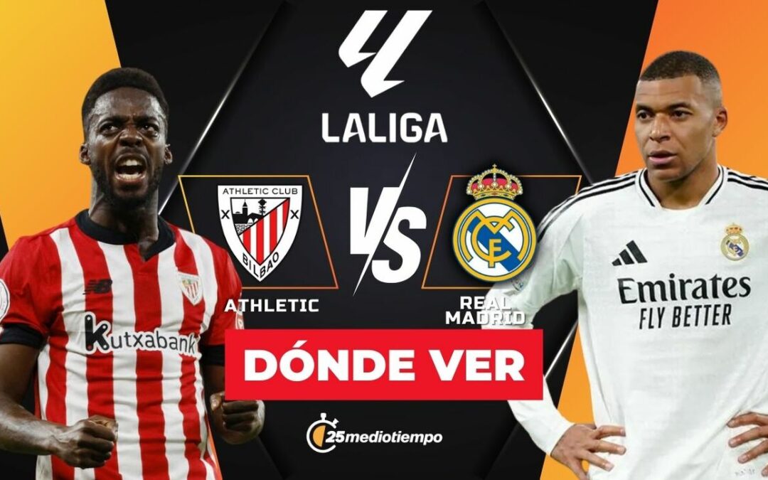 Athletic Club vs. Real Madrid Live: How to Watch LaLiga 2025 Match Today