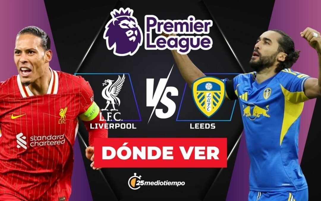 Liverpool vs Leeds: Horarios y dónde ver EN VIVO el partido J19 de la Premier League 2026