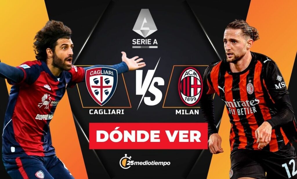 Cagliari vs AC Milan: Horario y dónde ver EN VIVO el partido de Serie A 2026