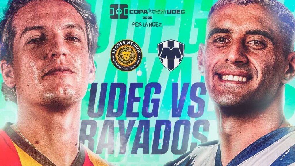 UDG vs Rayados EN VIVO: Horario y Dónde Ver el Amistoso de la Copa Pacífica 2026