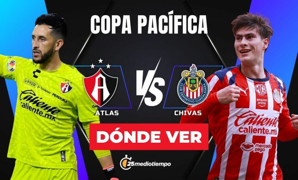 Clásico Tapatío: ¡Mira EN VIVO el emocionante Atlas vs Chivas en la Copa Pacífica 2026!