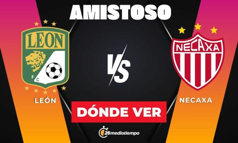 Horarios y detalles del partido amistoso: León vs. Necaxa 2026